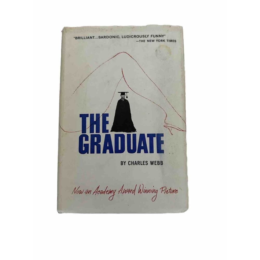 The Graduate by Charles Webb 1963 Hardcover with Dust Jacket